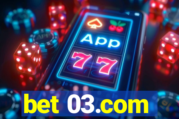 bet 03.com